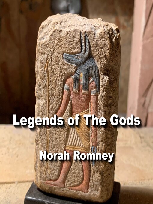 Title details for Legends of the Gods by NORAH ROMNEY - Wait list